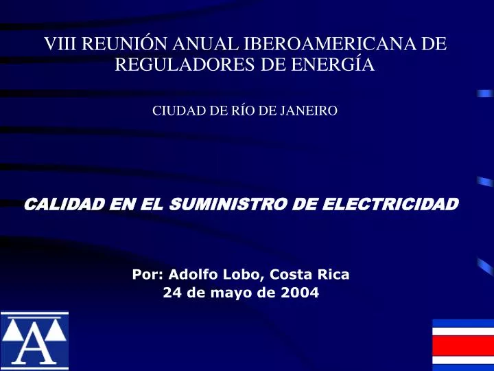 viii reuni n anual iberoamericana de reguladores de energ a ciudad de r o de janeiro