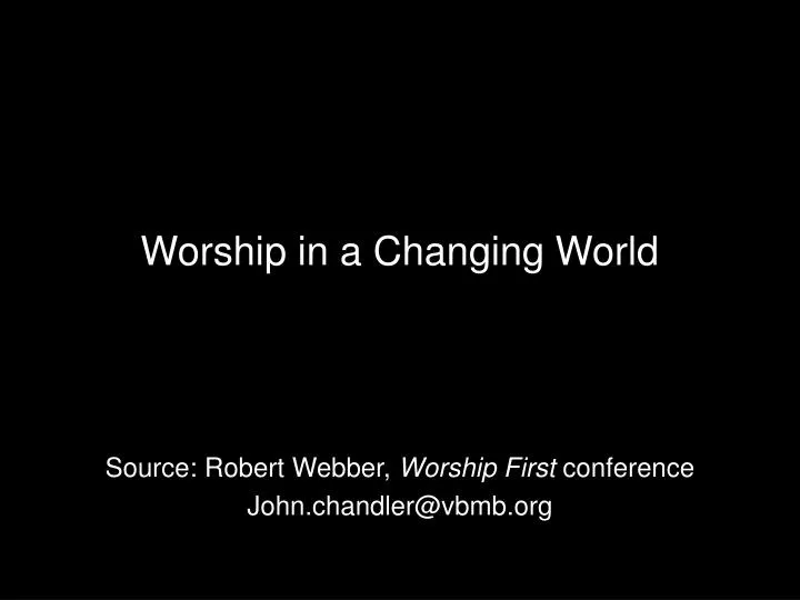 worship in a changing world
