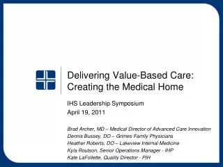 Delivering Value-Based Care: Creating the Medical Home