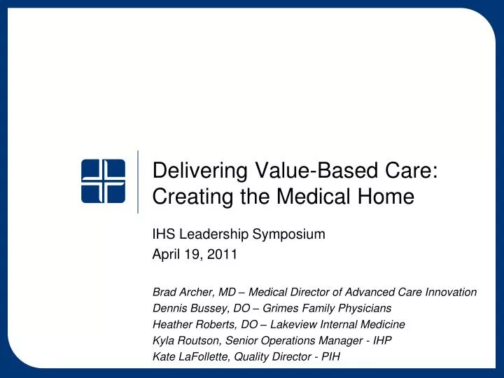 delivering value based care creating the medical home