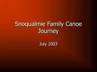 Snoqualmie Family Canoe Journey