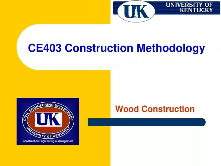 ce403 construction methodology