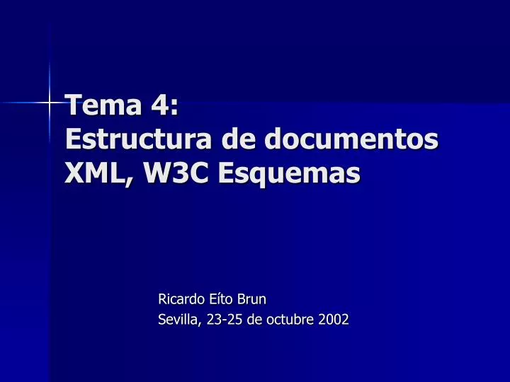 tema 4 estructura de documentos xml w3c esquemas