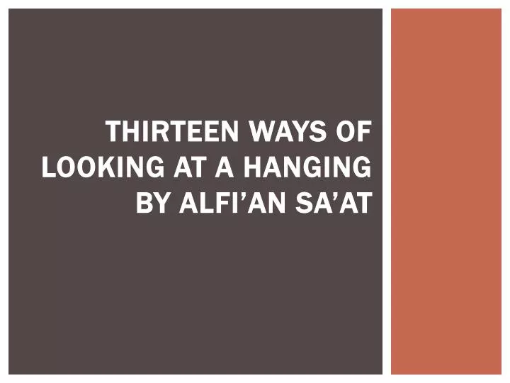 thirteen ways of looking at a hanging by alfi an sa at