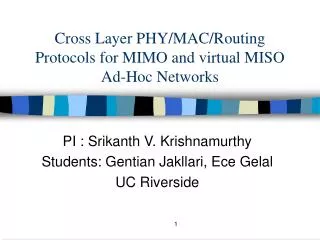 Cross Layer PHY/MAC/Routing Protocols for MIMO and virtual MISO Ad-Hoc Networks
