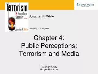 Chapter 4: Public Perceptions: Terrorism and Media