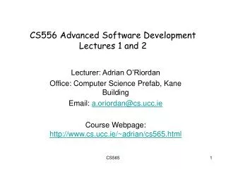 CS556 Advanced Software Development Lectures 1 and 2