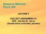 Research Methods Psych 402 - slide 1