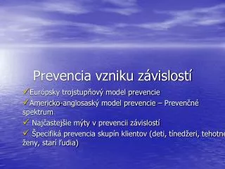 prevencia vzniku z vislost