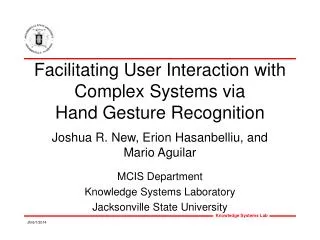 Facilitating User Interaction with Complex Systems via Hand Gesture Recognition