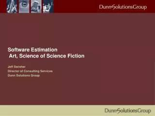 Software Estimation Art, Science of Science Fiction