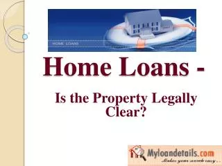 Home Loans - Is the Property Legally Clear?