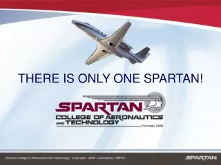 THERE IS ONLY ONE SPARTAN!