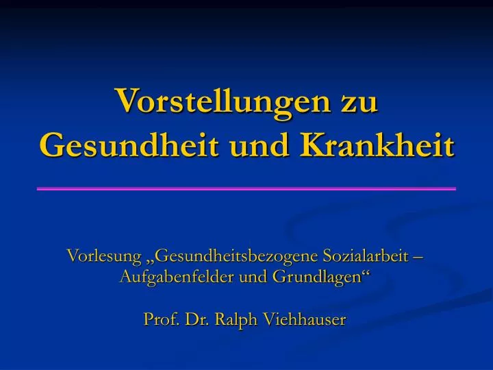 vorstellungen zu gesundheit und krankheit