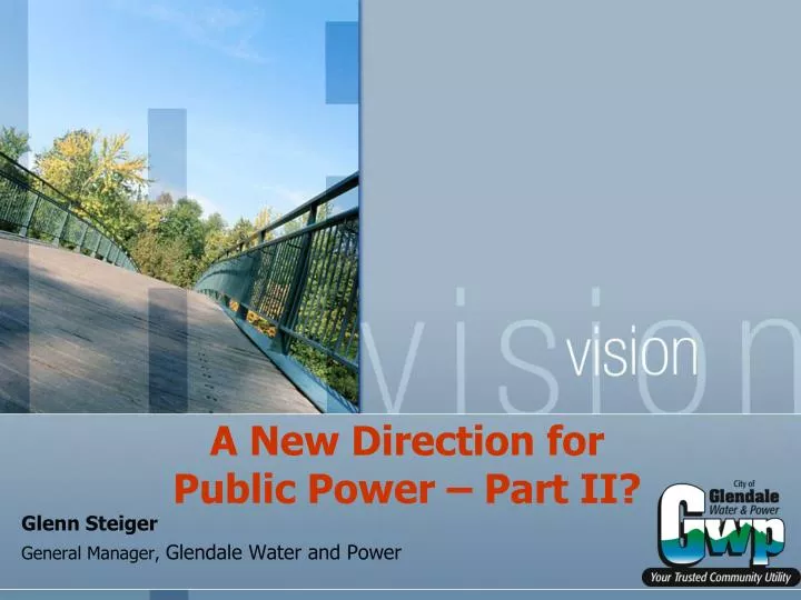 a new direction for public power part ii