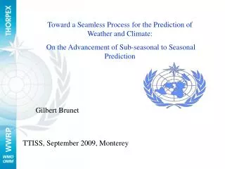 Toward a Seamless Process for the Prediction of Weather and Climate: On the Advancement of Sub-seasonal to Seasonal Pre