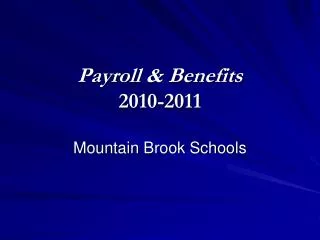 Payroll &amp; Benefits 2010-2011