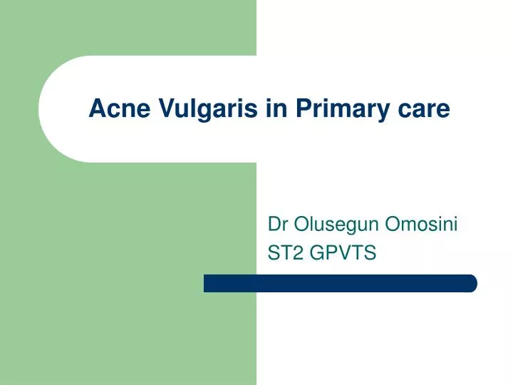 acne vulgaris in primary care