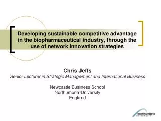 Developing sustainable competitive advantage in the biopharmaceutical industry, through the use of network innovation st