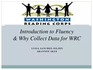 Introduction to Fluency &amp; Why Collect Data for WRC