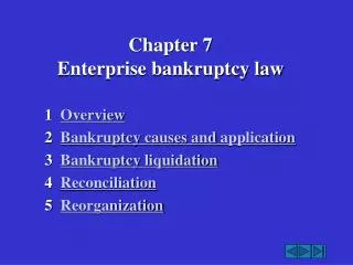 Chapter 7 Enterprise bankruptcy law