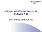 California MEDITECH Info Systems 6.0 CAMIS 6.0 User Name and Access - slide 1