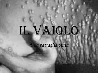 il vaiolo