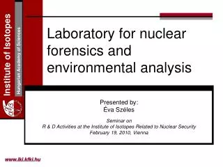 Laboratory for nuclear forensics and environmental analysis