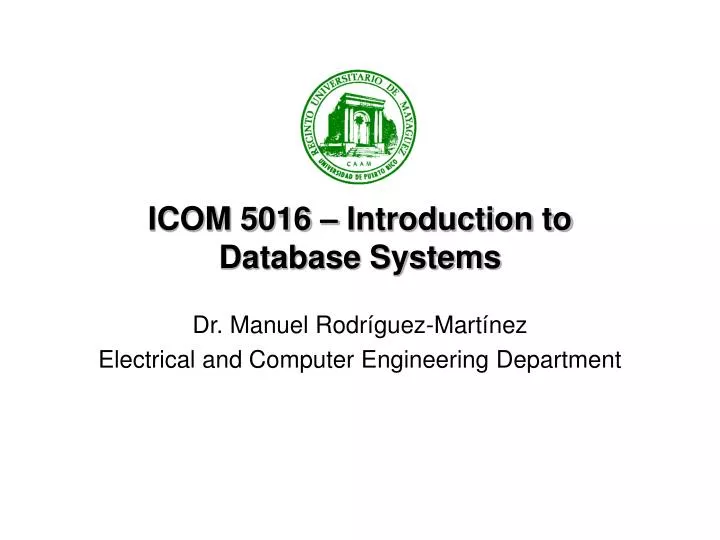 icom 5016 introduction to database systems