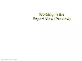 Working in the Expert View (Preview)