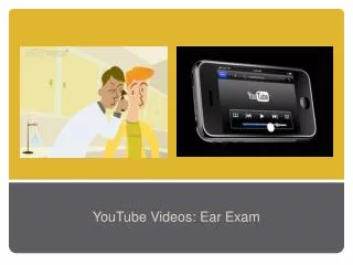 YouTube Videos: Ear Exam