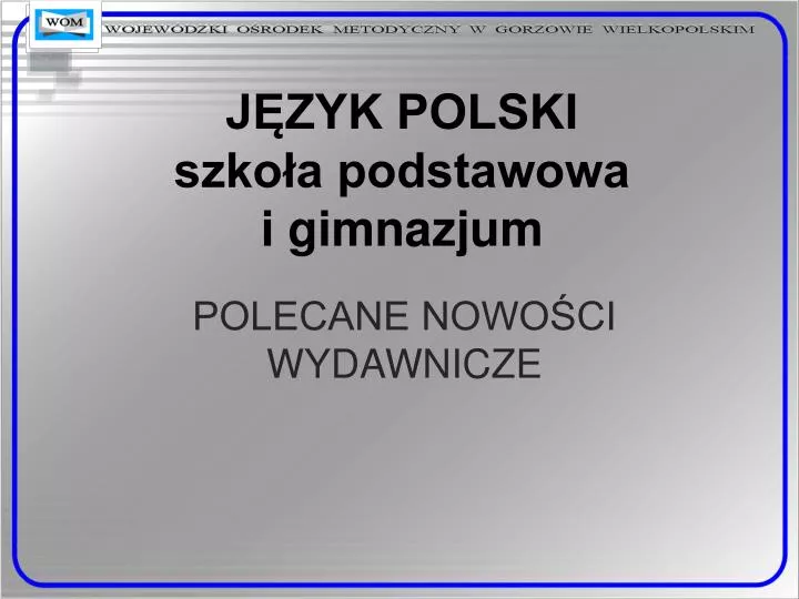 j zyk polski szko a podstawowa i gimnazjum