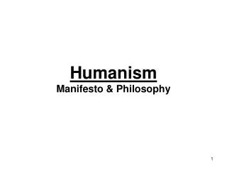 Humanism Manifesto &amp; Philosophy
