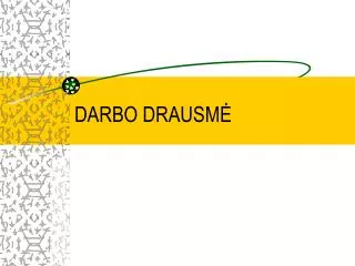 darbo drausm