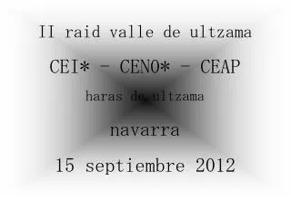 II raid valle de ultzama CEI* - CEN0* - CEAP haras de ultzama navarra 15 septiembre 2012