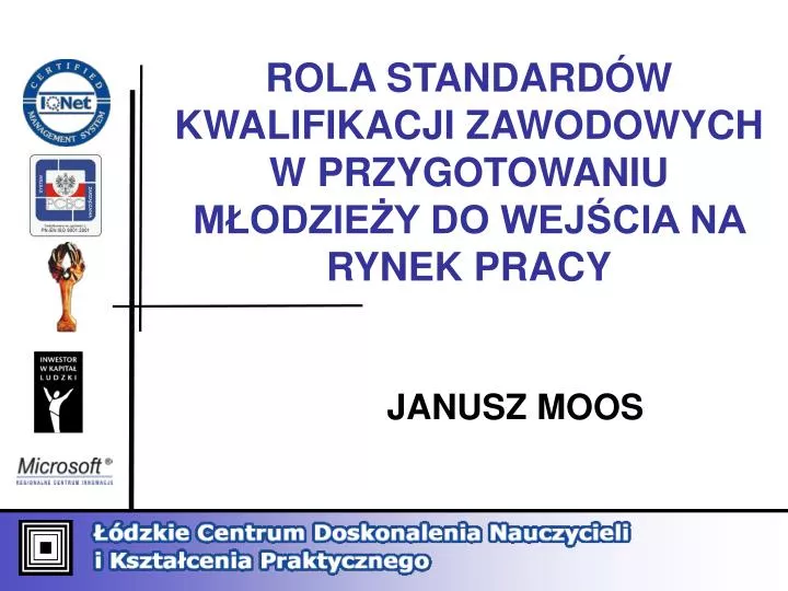 rola standard w kwalifikacji zawodowych w przygotowaniu m odzie y do wej cia na rynek pracy