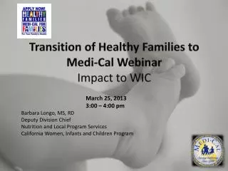 Transition of Healthy Families to Medi-Cal Webinar Impact to WIC