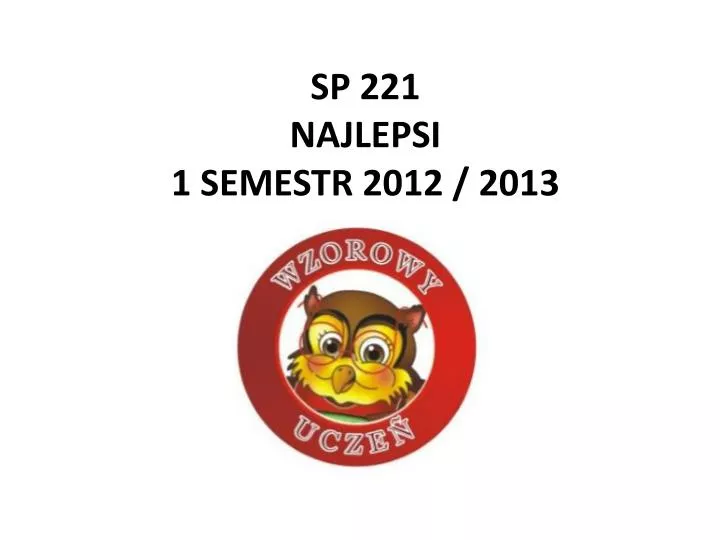 sp 221 najlepsi 1 semestr 2012 2013