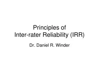 Principles of Inter-rater Reliability (IRR)