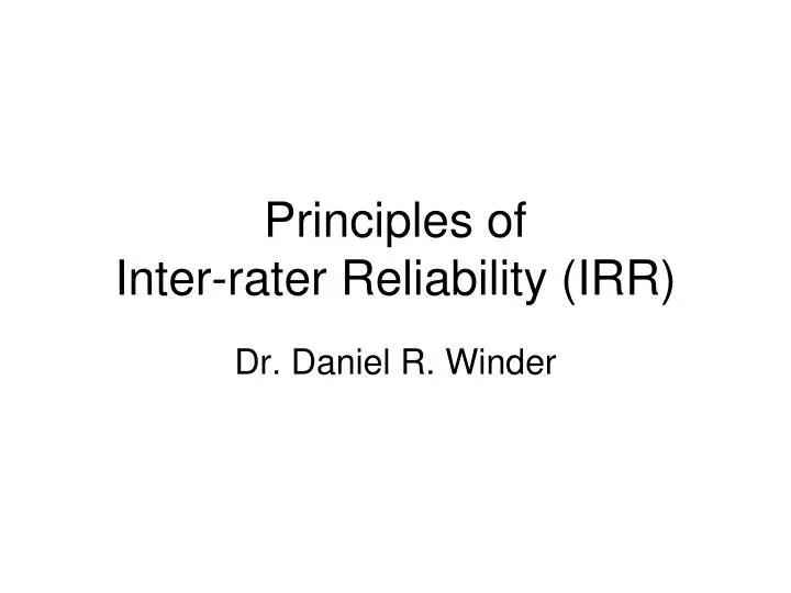 principles of inter rater reliability irr