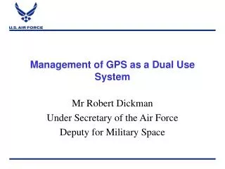 Management of GPS as a Dual Use System