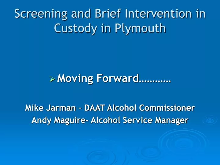screening and brief intervention in custody in plymouth
