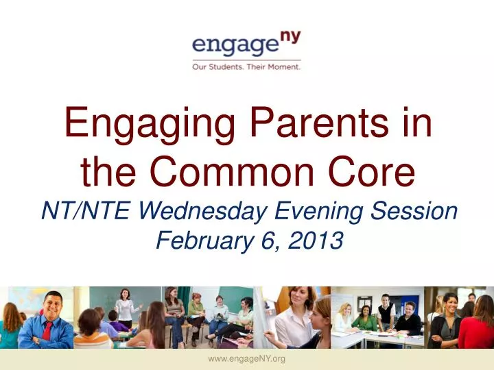 engaging parents in the common core nt nte wednesday evening session february 6 2013