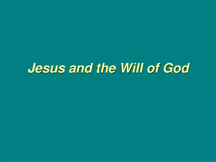 jesus and the will of god