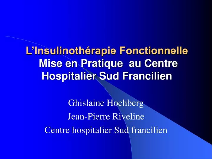 l insulinoth rapie fonctionnelle mise en pratique au centre hospitalier sud francilien
