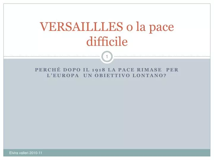 versaillles o la pace difficile