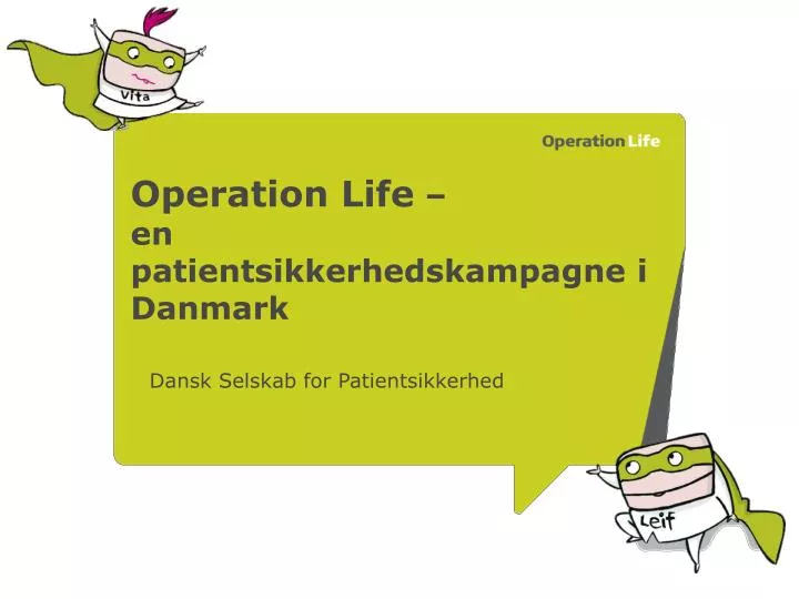 operation life en patientsikkerhedskampagne i danmark