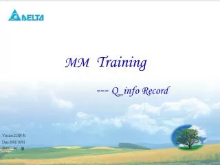 MM Training --- Q_info Record