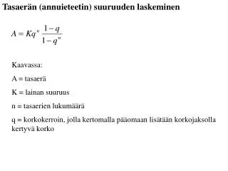 Tasaerän (annuieteetin) suuruuden laskeminen