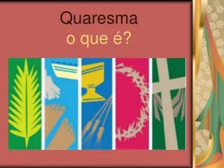quaresma o que